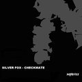silver fox、Silverfox - Checkmate (Original Mix)