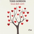 Todd Gordon - I Honestly Love You