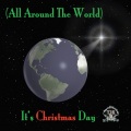 (All Around the World) It's Christmas Day