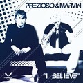 Prezioso、Marvin - I Believe