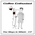 Coffee Enthusiast - Logic vs Emotion (Original Mix)