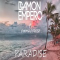 Damon Empero、Emma Louise - Paradise (feat. Emma Louise)