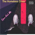 The Homeless Ones - Come Find Me (Explicit)