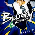 Bluey Robinson - Showgirl