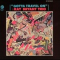 Ray Bryant - Gotta Travel On