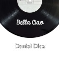 Daniel Díaz - Bella Ciao (Remix)