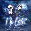 MR Reyes、シグナルP - No Está (Explicit)