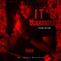 Lil Wade - It's Guaranteed (Explicit)