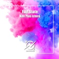 Ken Plus Ichiro - Fair State