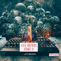 Life Before Fame ll (Explicit)