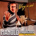 Manolo Palacios - Voy a Ser