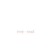 TvoY - Road