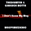 I Don't Know My Way