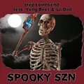 trap townsend、Yung Beef、Lil Dad - Spooky SZN (Explicit)