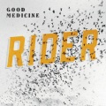 Rider - Good Medicine