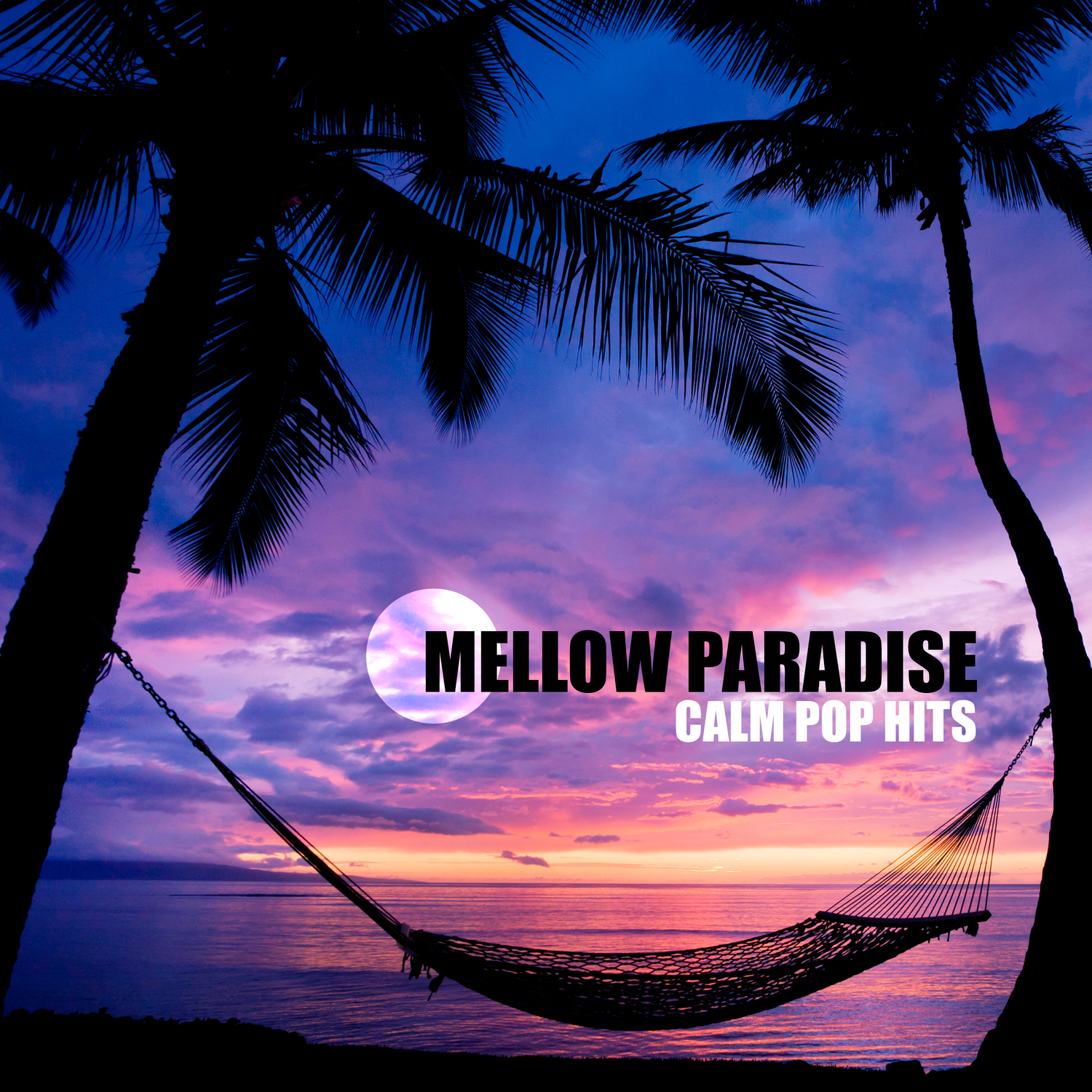 Mellow Paradise: Calm Pop Hits