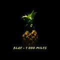 Blax - 1000 Miles