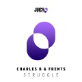 Charles B、Frents - Struggle (Original Mix)