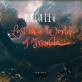 Lost in a World of Trouble (Explicit)