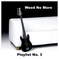 Weed No More - Sunrise Sunburn Sunset
