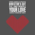 Director’s Cut、Frankie Knuckles、Eric Kupper、Jamie Principle - Your Love