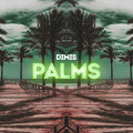 Dimis - Palms (Remix(RemixbyImsogreek))