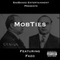 SaeBandz、Fazo - MobTies (Explicit)