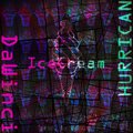 hurricane、DaWinci - Ice Cream