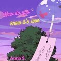 How Do You Know It's Love