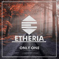 Etheria - Only One