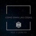 Yelé、Joseto - Como Eran Las Cosas