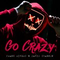 Frank Rivers、David Shannon - Go Crazy
