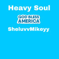 SheluvvMikeyy、MIKE - Heavy Soul (Explicit)