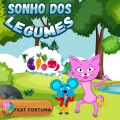 A Turma do Bob e Cat、RENATA ARISA、RUBIA ARISA、Fortuna - Sonho Dos Legumes