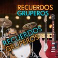 Recuerdos Gruperos