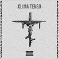 Clima Tenso (Explicit)