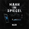 Klotz - Mann im Spiegel