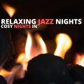 Relaxing Jazz Nights - Home Comforts
