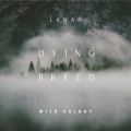 Dying Breed (Explicit)