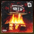 Sauceyx、wokeupinparis - Run It Up (Explicit)