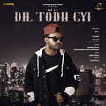 jay j - Dil Todh Gyi