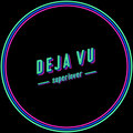 Superlover - Deja Vu (Edit)