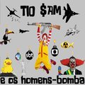 Tio Sam、os Homens-Bomba - Zumbis do Crack (Explicit)