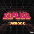 Ziploc Reboot (Explicit)