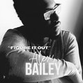 Alex Bailey - Figure It Out