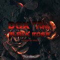 Play Funk、Dox (TR) - Black Rose