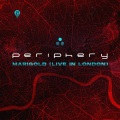 Periphery - Marigold (Live in London|Explicit)
