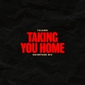 Taking You Home (Mainstage Mix)