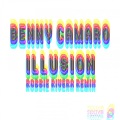 Benny Camaro、Robbie Rivera - Illusion (Robbie Rivera Extended Remix)