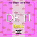 Fenix - De Ti (Explicit)